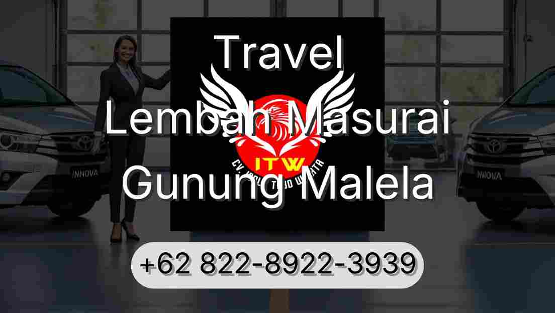 Travel Lembah Masurai Gunung Malela