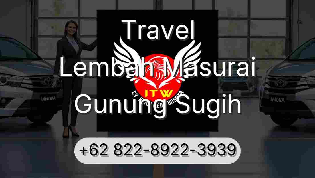 Travel Lembah Masurai Gunung Sugih