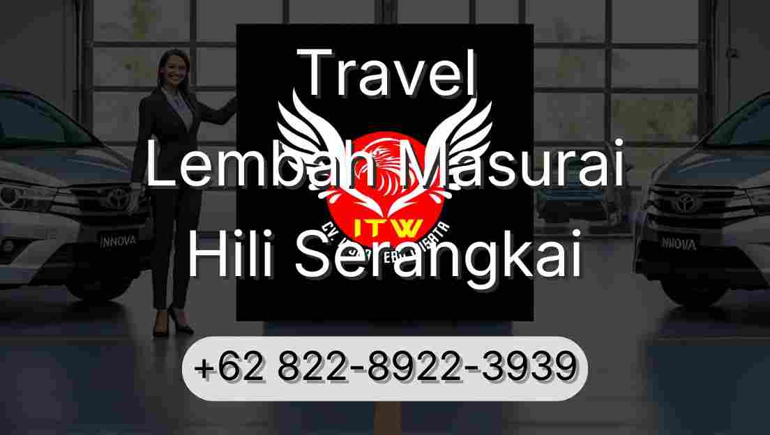 Travel Lembah Masurai Hili Serangkai