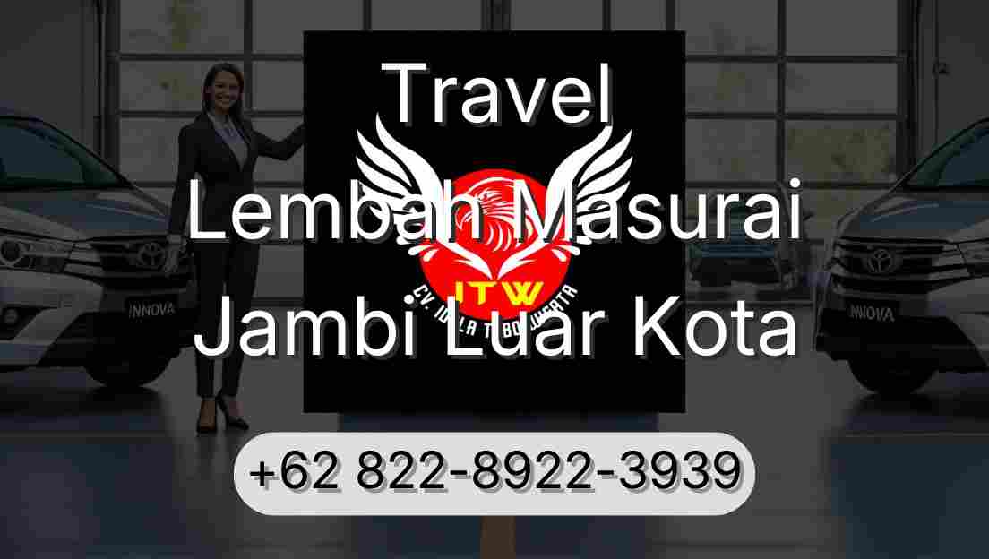 Travel Lembah Masurai Jambi Luar Kota