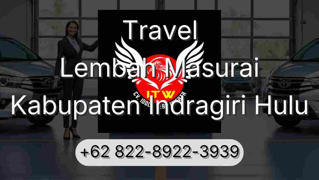 Travel Lembah Masurai Kabupaten Indragiri Hulu