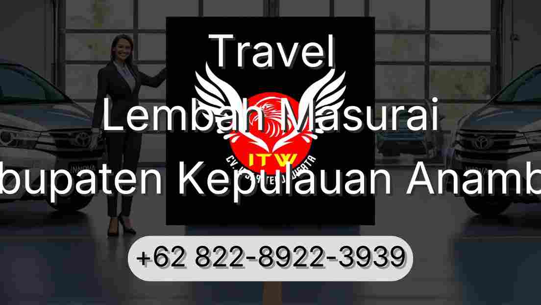 Travel Lembah Masurai Kabupaten Kepulauan Anambas