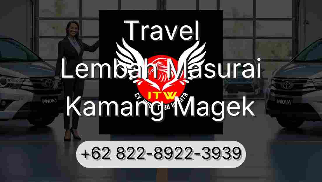 Travel Lembah Masurai Kamang Magek