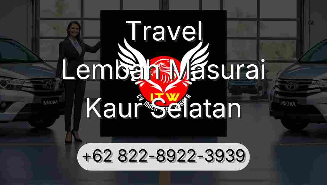 Travel Lembah Masurai Kaur Selatan