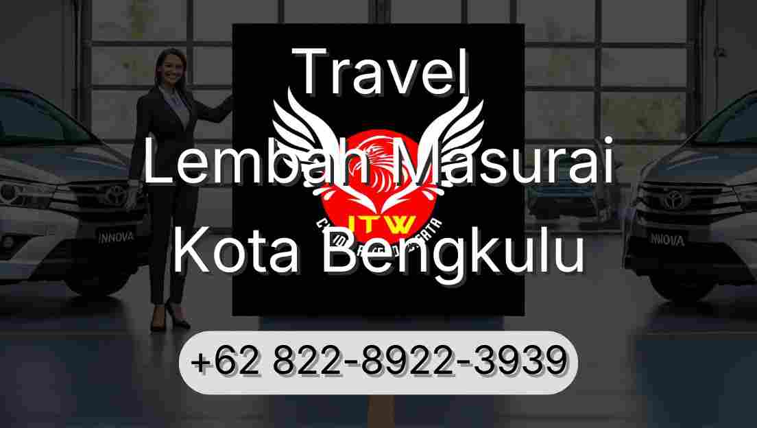 Travel Lembah Masurai Kota Bengkulu