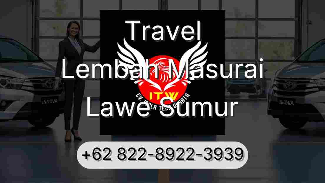 Travel Lembah Masurai Lawe Sumur