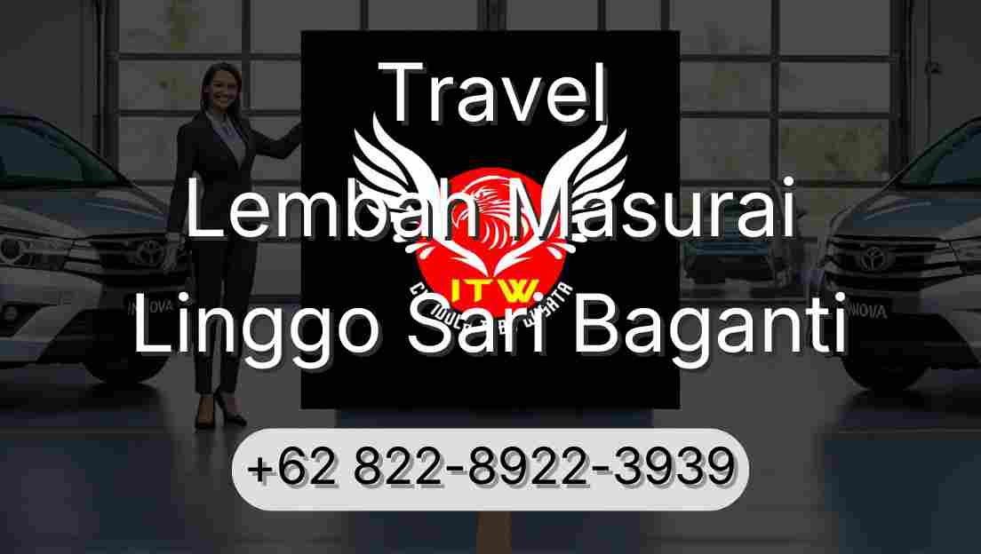 Travel Lembah Masurai Linggo Sari Baganti