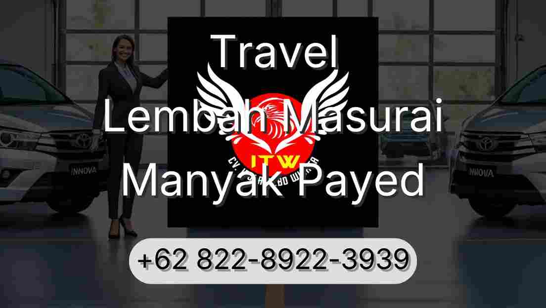 Travel Lembah Masurai Manyak Payed