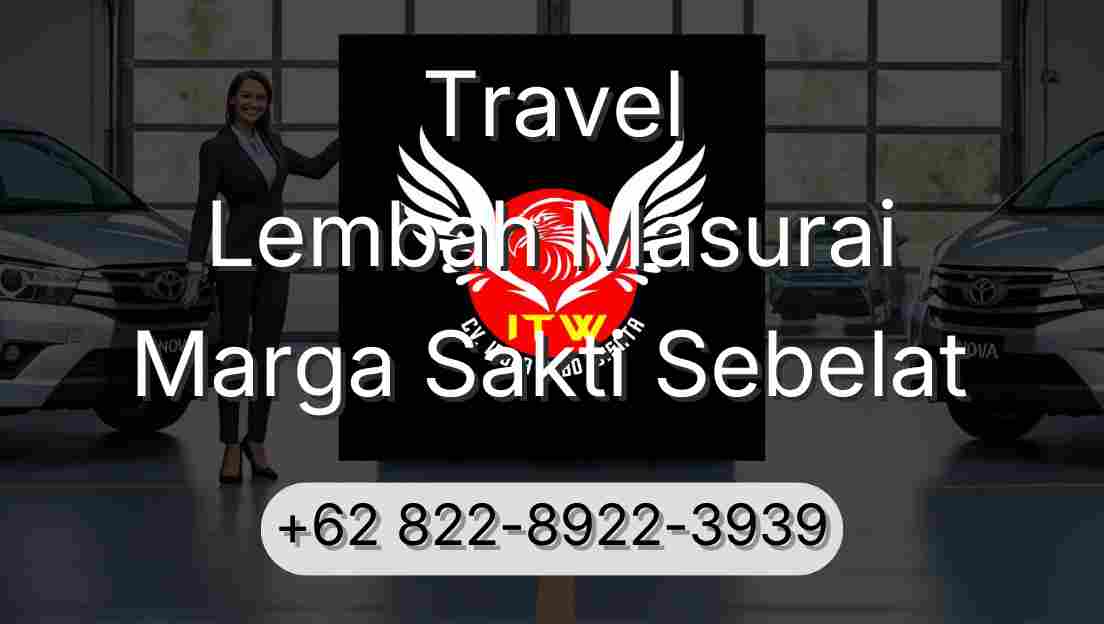 Travel Lembah Masurai Marga Sakti Sebelat