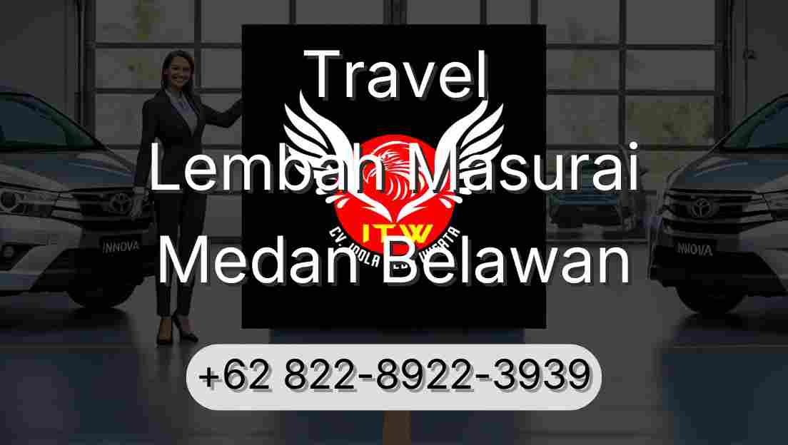 Travel Lembah Masurai Medan Belawan