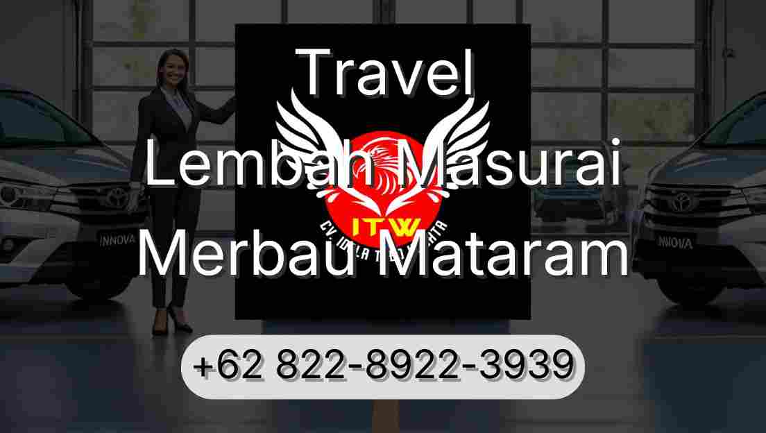 Travel Lembah Masurai Merbau Mataram