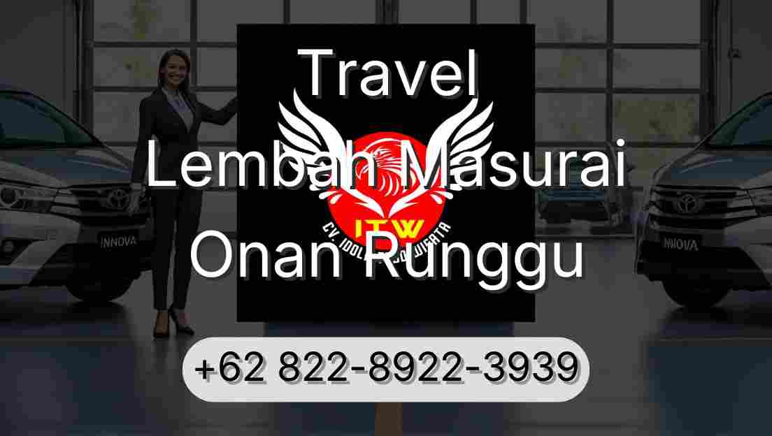 Travel Lembah Masurai Onan Runggu