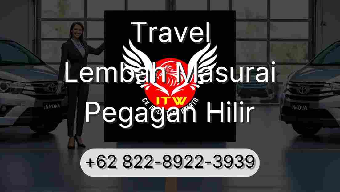 Travel Lembah Masurai Pegagan Hilir