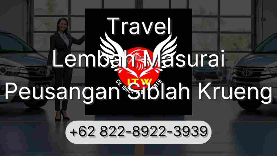 Travel Lembah Masurai Peusangan Siblah Krueng