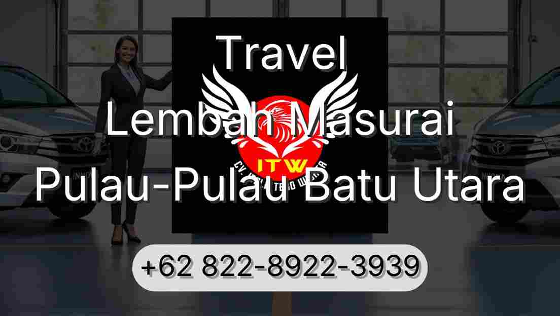 Travel Lembah Masurai Pulau-Pulau Batu Utara