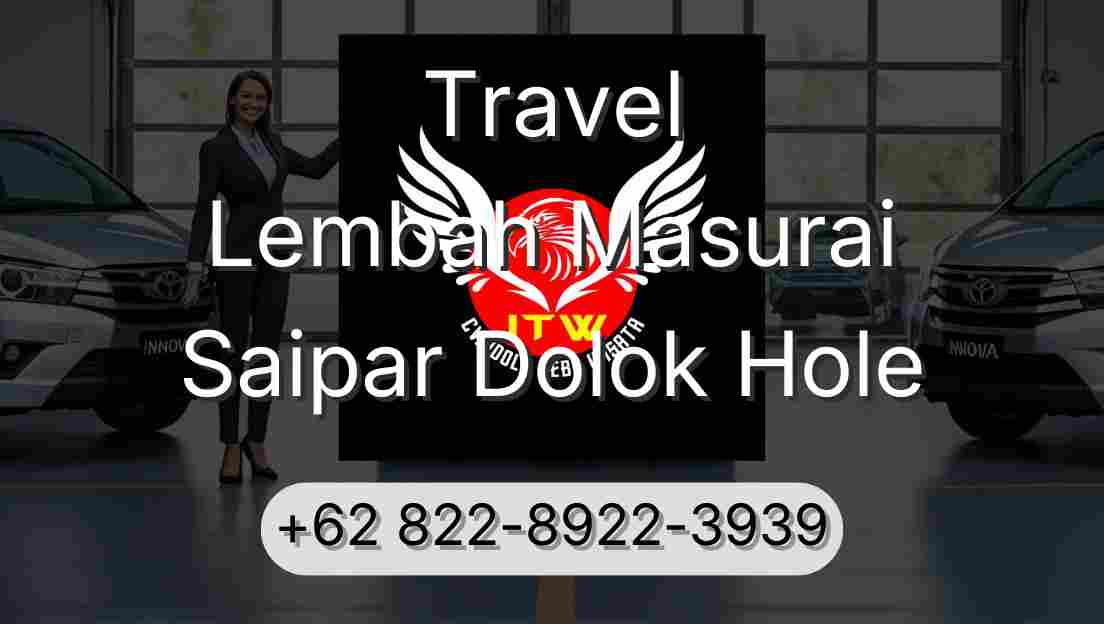 Travel Lembah Masurai Saipar Dolok Hole