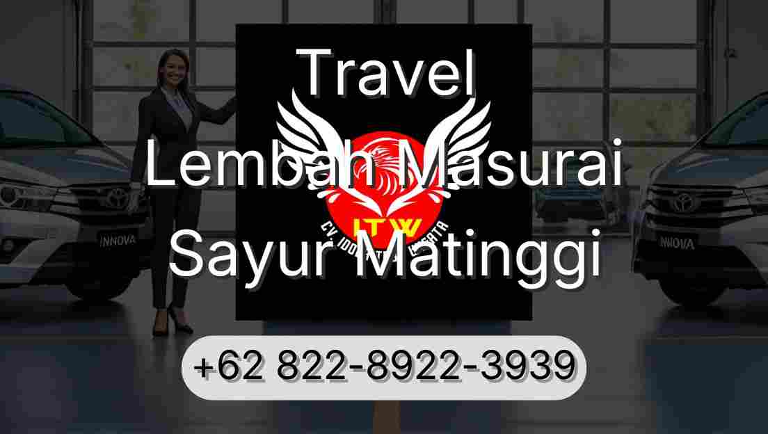 Travel Lembah Masurai Sayur Matinggi