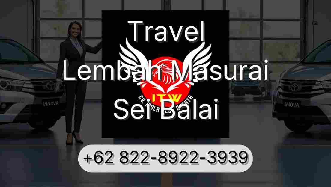 Travel Lembah Masurai Sei Balai