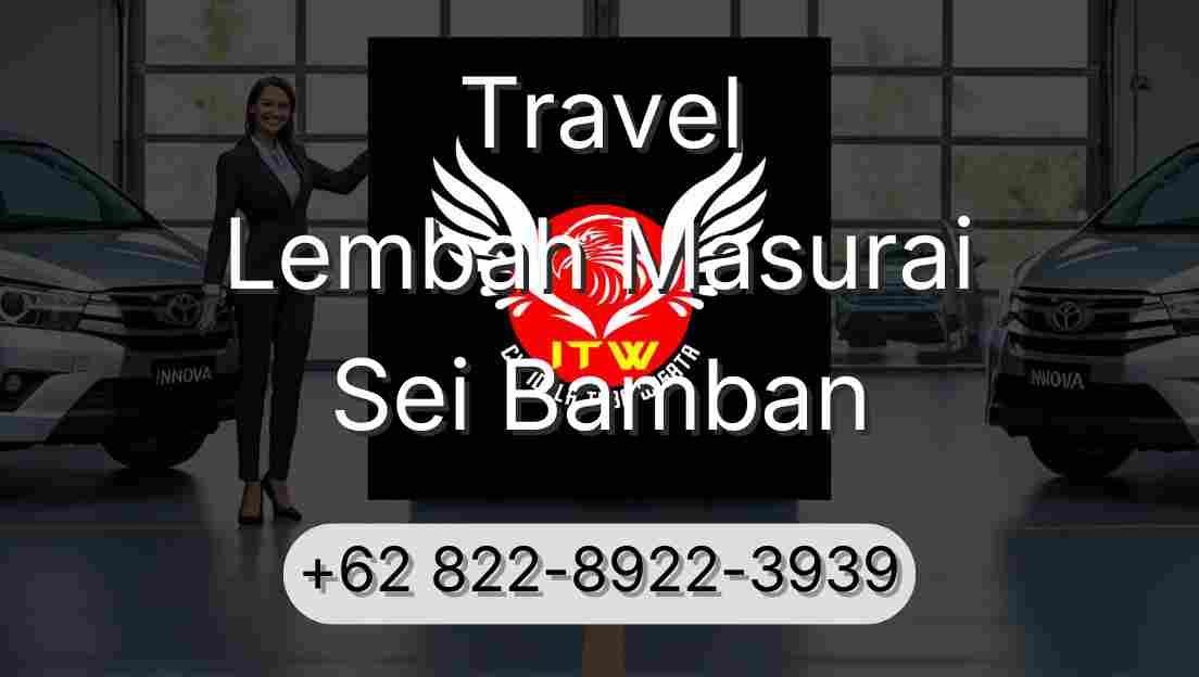 Travel Lembah Masurai Sei Bamban