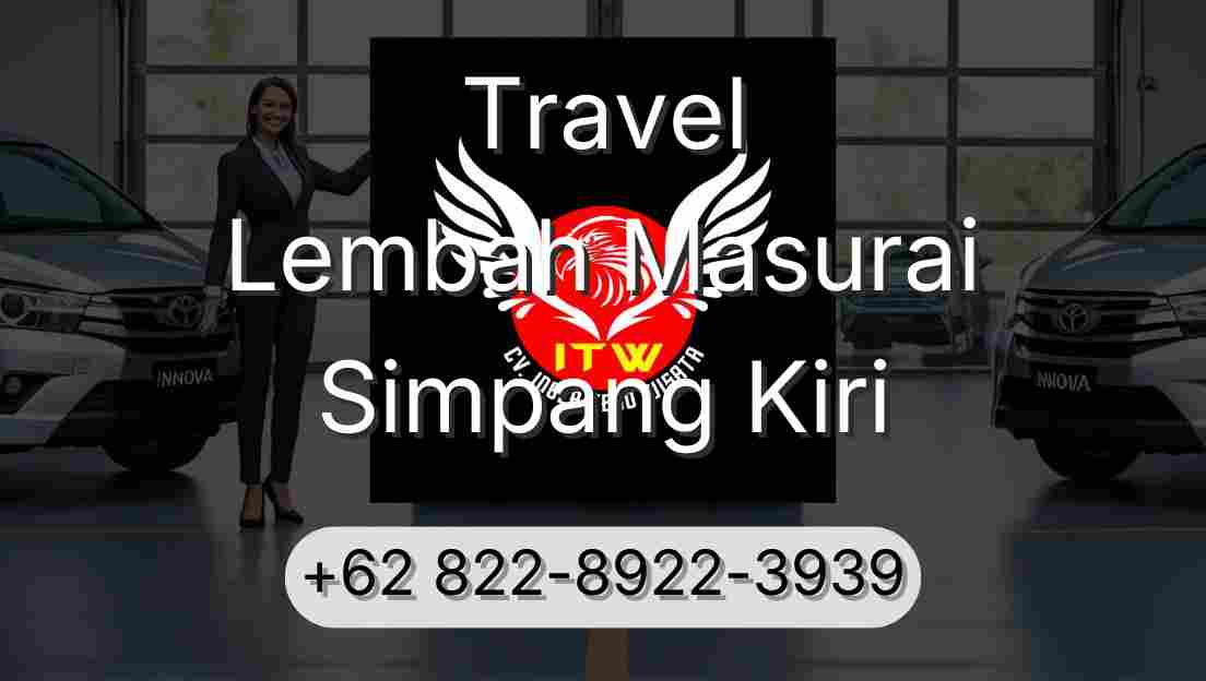 Travel Lembah Masurai Simpang Kiri