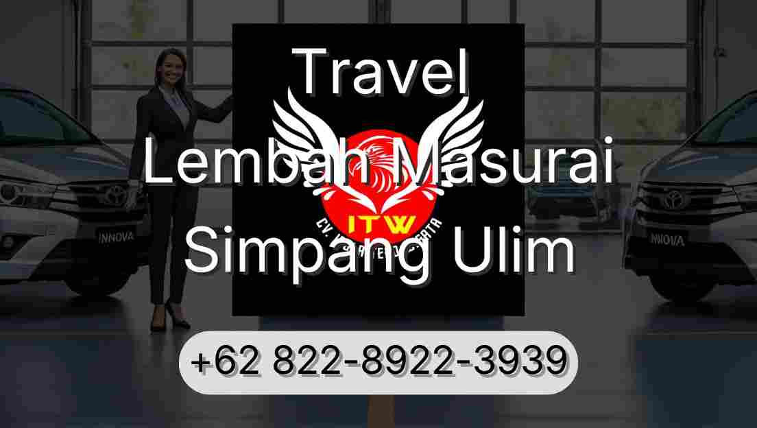 Travel Lembah Masurai Simpang Ulim