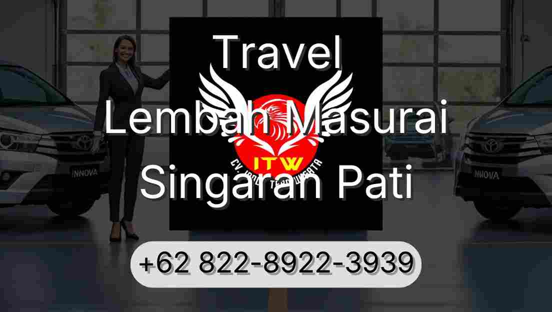 Travel Lembah Masurai Singaran Pati
