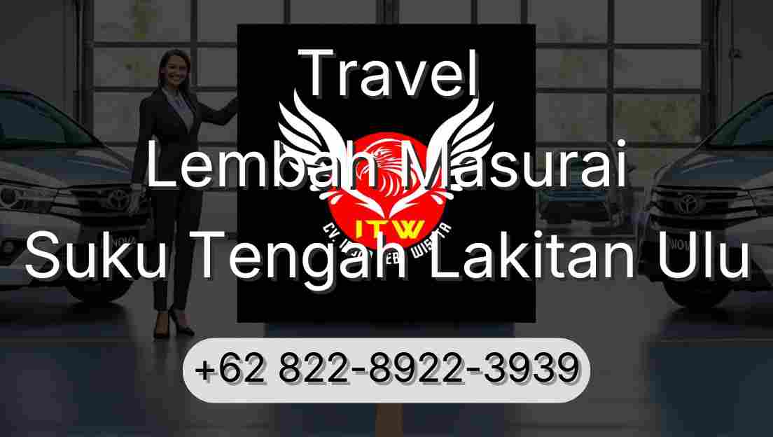 Travel Lembah Masurai Suku Tengah Lakitan Ulu