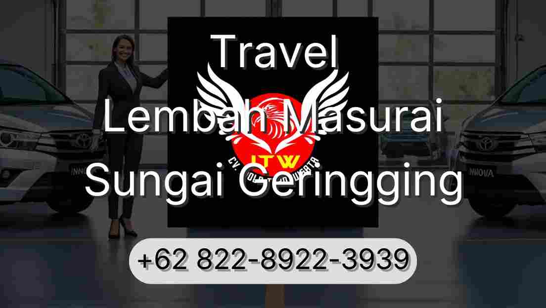 Travel Lembah Masurai Sungai Geringging