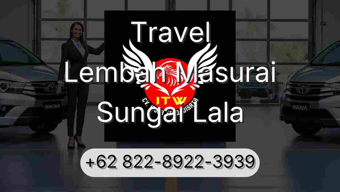 Travel Lembah Masurai Sungai Lala