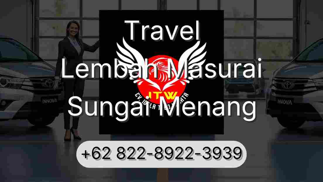 Travel Lembah Masurai Sungai Menang