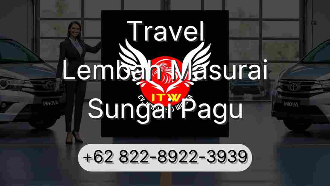 Travel Lembah Masurai Sungai Pagu