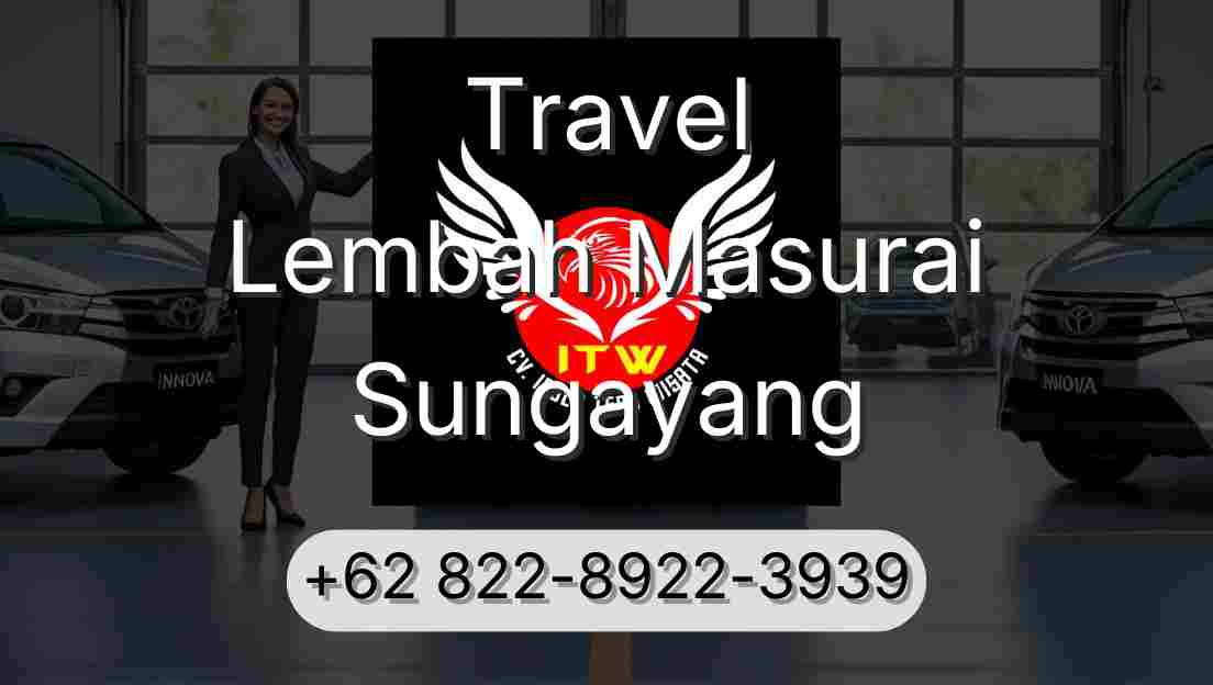 Travel Lembah Masurai Sungayang