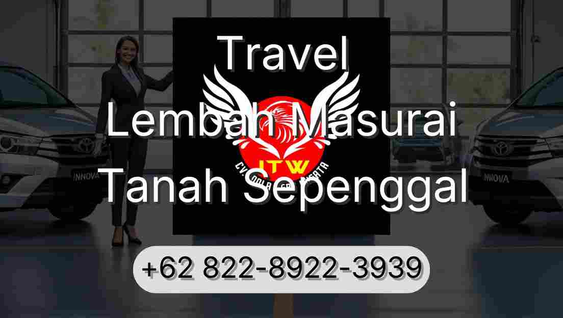 Travel Lembah Masurai Tanah Sepenggal