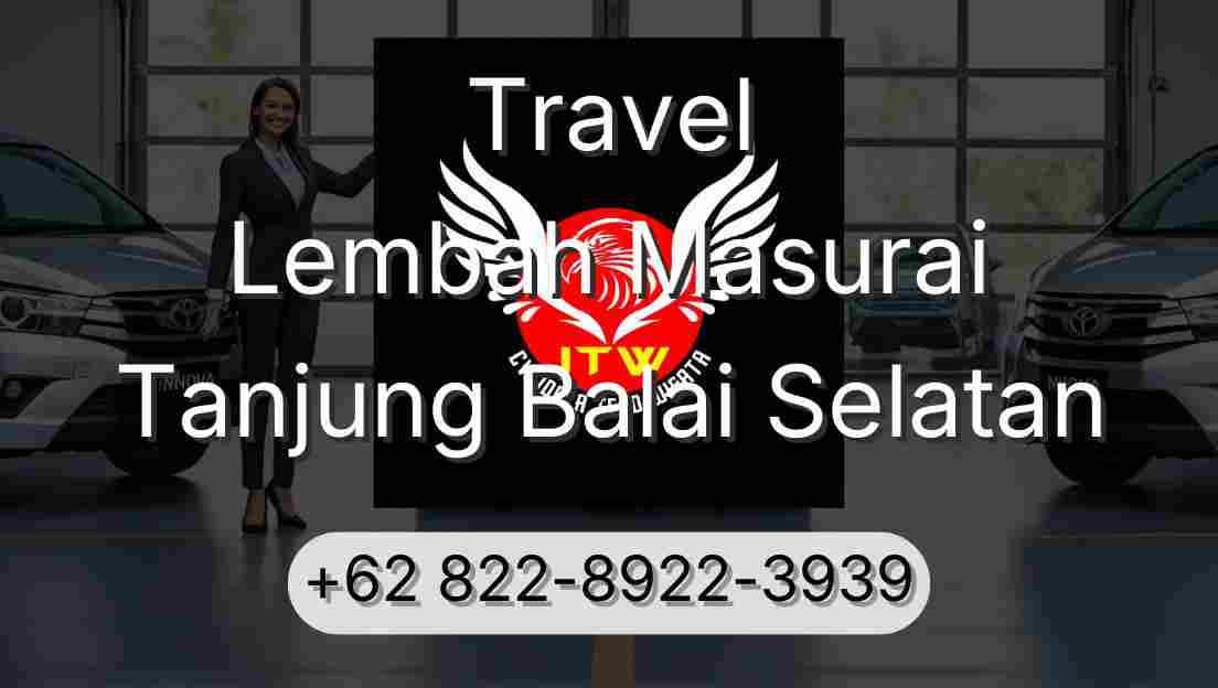 Travel Lembah Masurai Tanjung Balai Selatan