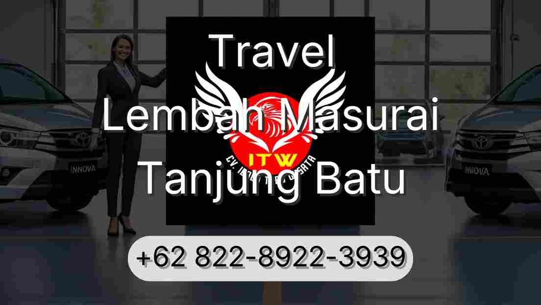 Travel Lembah Masurai Tanjung Batu