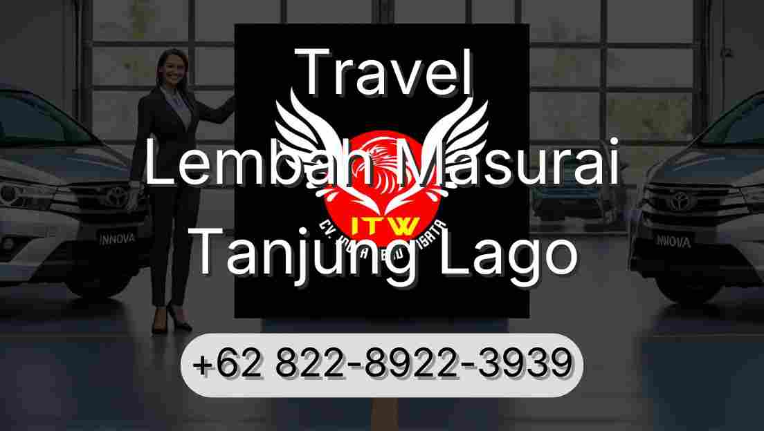 Travel Lembah Masurai Tanjung Lago