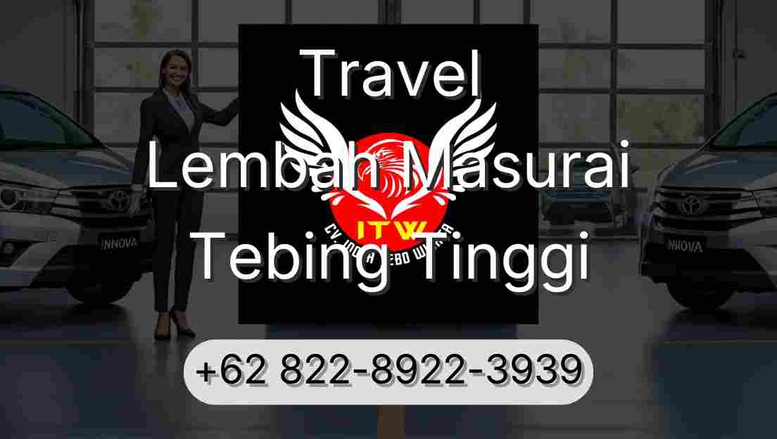Travel Lembah Masurai Tebing Tinggi