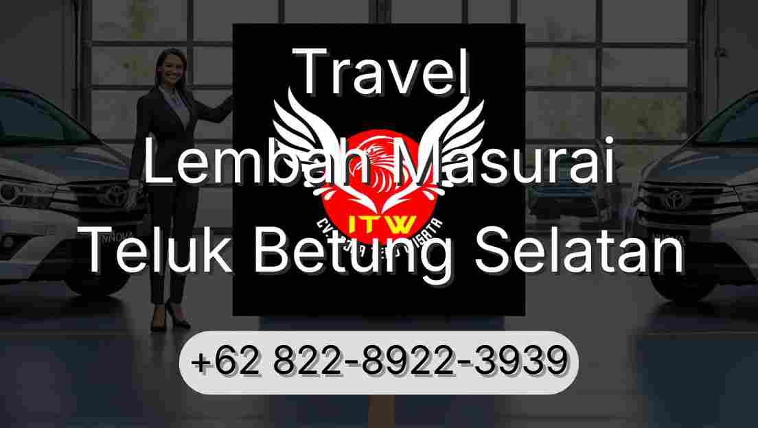 Travel Lembah Masurai Teluk Betung Selatan