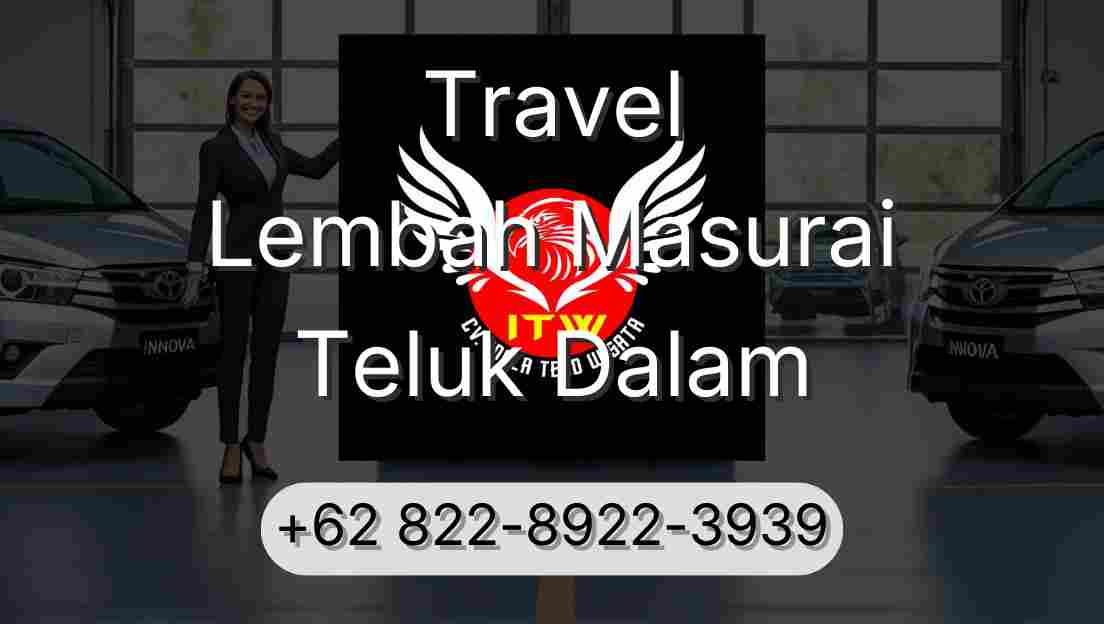 Travel Lembah Masurai Teluk Dalam