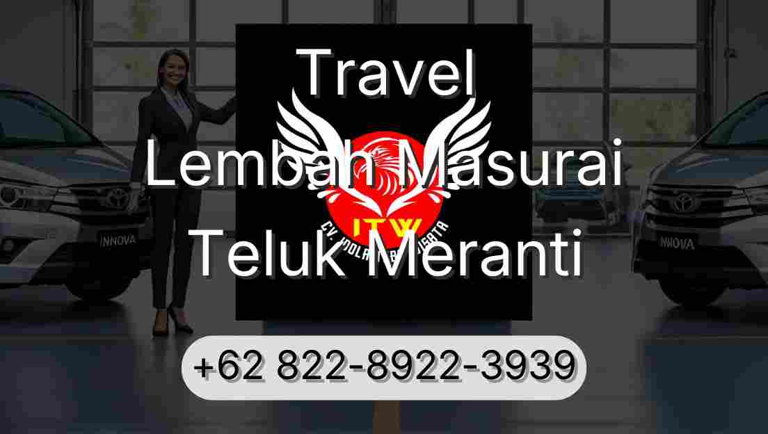 Travel Lembah Masurai Teluk Meranti