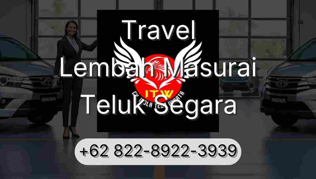 Travel Lembah Masurai Teluk Segara