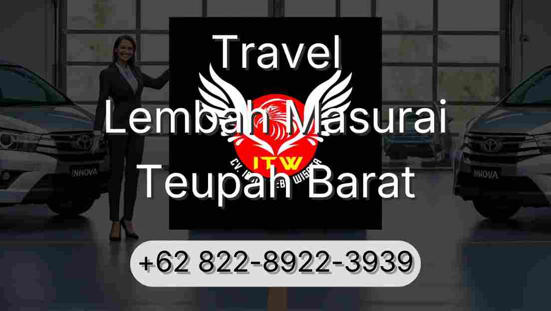Travel Lembah Masurai Teupah Barat