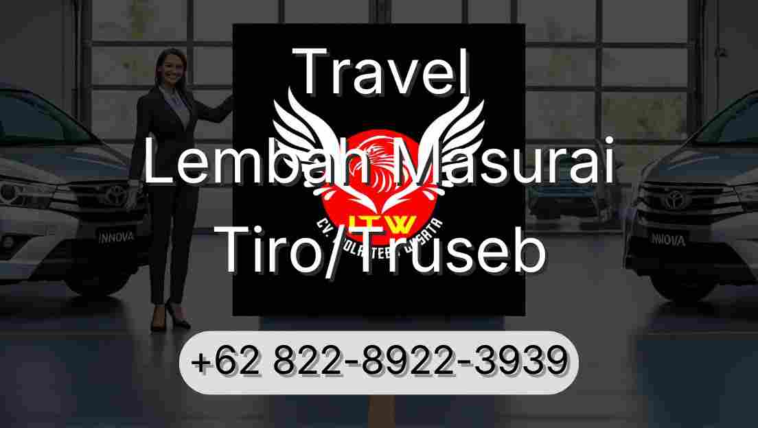 Travel Lembah Masurai Tiro/Truseb