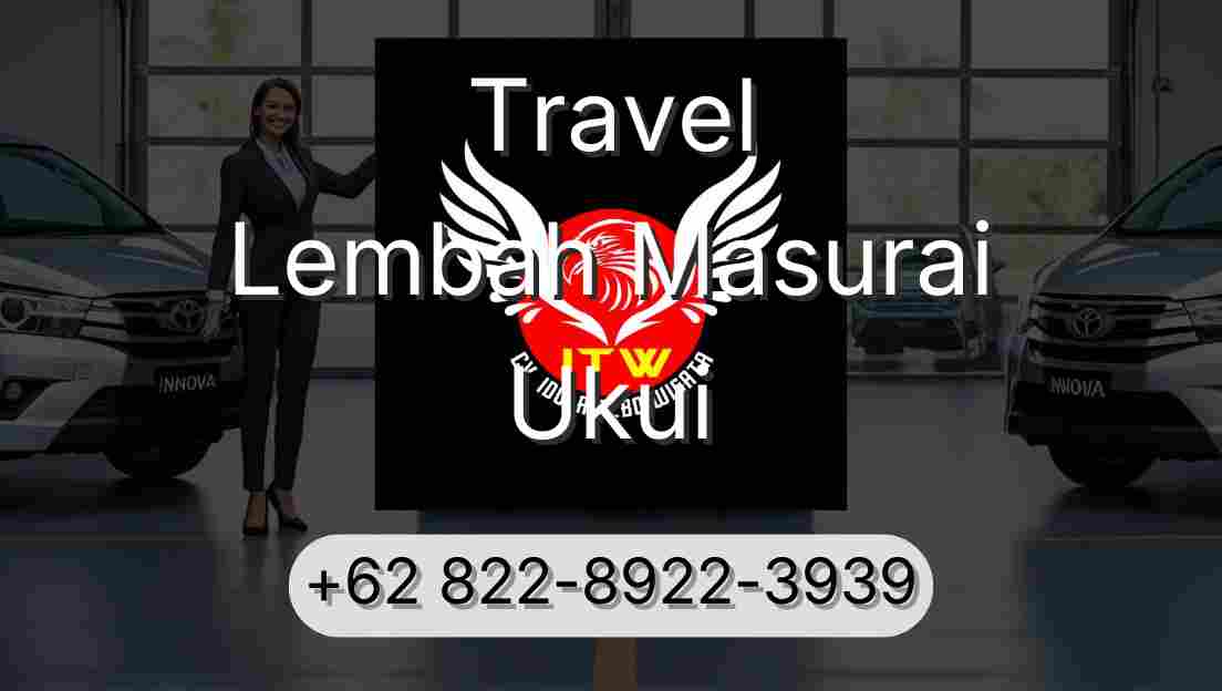 Travel Lembah Masurai Ukui
