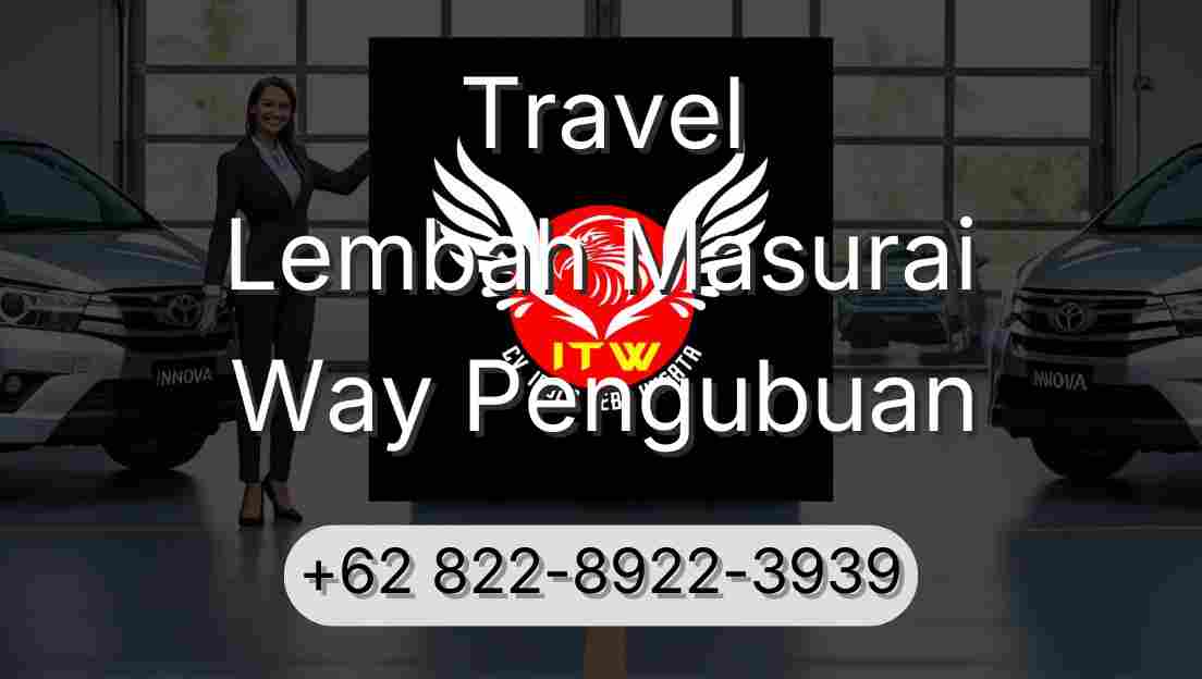 Travel Lembah Masurai Way Pengubuan