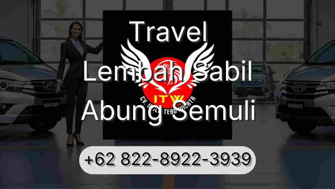 Travel Lembah Sabil Abung Semuli