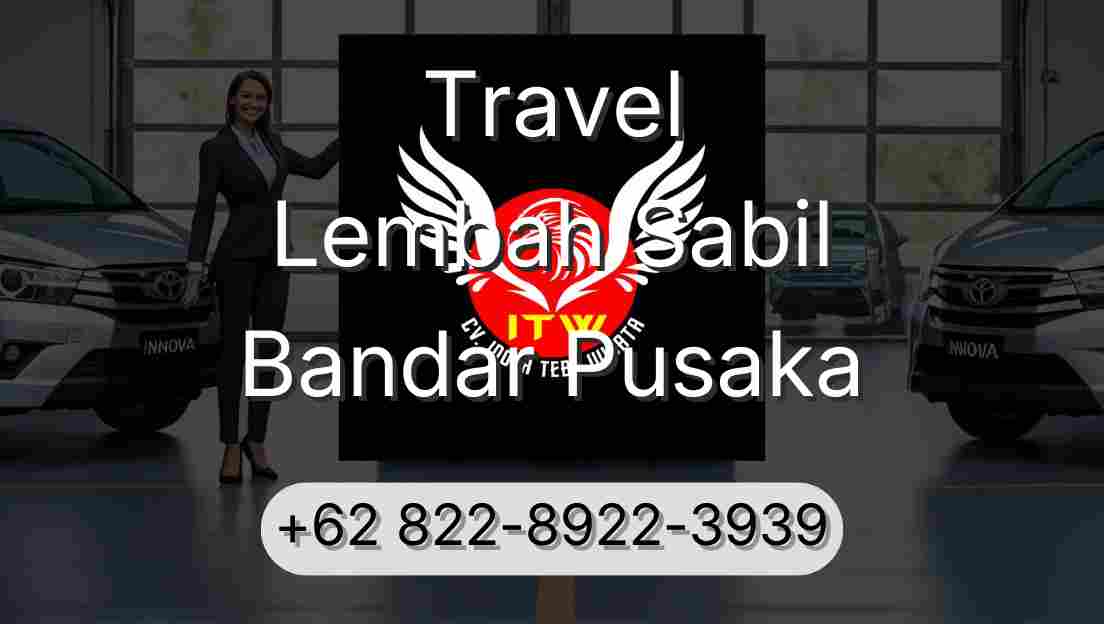 Travel Lembah Sabil Bandar Pusaka