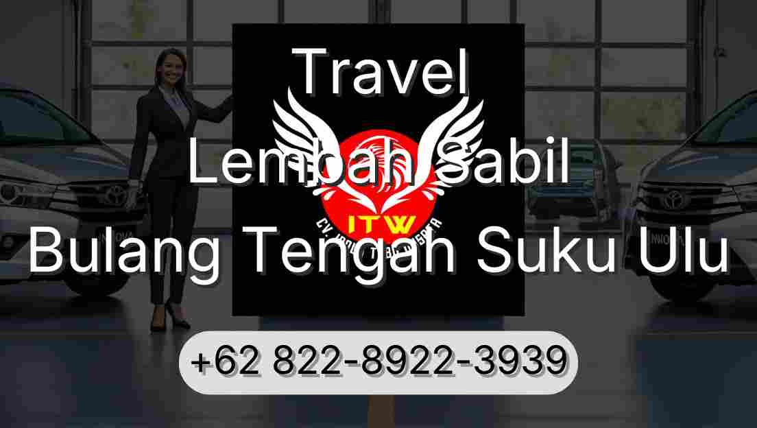 Travel Lembah Sabil Bulang Tengah Suku Ulu