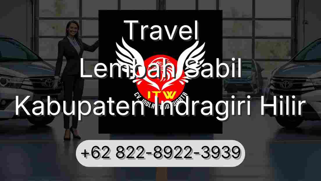 Travel Lembah Sabil Kabupaten Indragiri Hilir