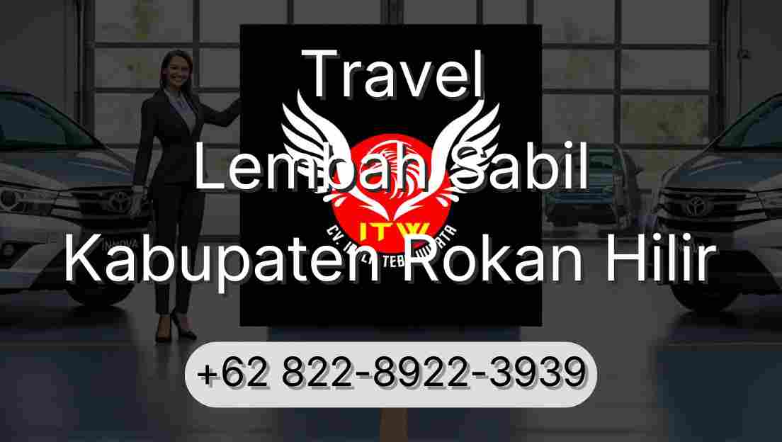 Travel Lembah Sabil Kabupaten Rokan Hilir
